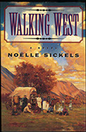 Walking West by Noelle Sickels